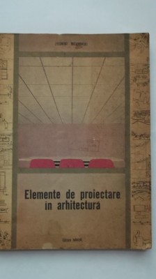 Zygmunt Mieszkowski - Elemente de proiectare in arhitectura foto