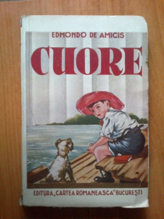 j Cuore - Edmondo de Amicis (tiparita in luna Noiembrie 1937)