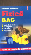 FIZICA BAC - LISTA DE TERMENI, TESTE GRILA, INTREBARI, PROBLEME - RODICA LUCA foto