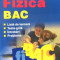 FIZICA BAC - LISTA DE TERMENI, TESTE GRILA, INTREBARI, PROBLEME - RODICA LUCA