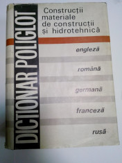 DICTIONAR POLIGLOT DE CONSTRUCTII, MATERIALE DE CONSTRUCTII SI HIDROTEHNICA foto