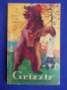 GRIZZLY de James Oliver Curwood, Editura Tineretului 1965, Aventura in Tinuturi Salbatice, Lidia Cucu-Sadoveanu