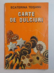 CARTE DE DULCIURI de ECATERINA TEISANU , 1994 foto