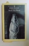 SELECTED PROSE by JOHN DONNE , 1987