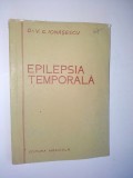 Epilepsia temporala - Dr. V. G. Ionasescu Ed. Medicala 1957