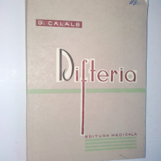 Difteria- G. Calalb Ed. Medicala - 1967