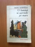 N4 Henri Queffelec - O lumina se aprinde pe mare, 1987