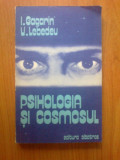 n4 Psihologia Si Cosmosul - I. Gagarin, V. Lebedev