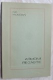Cumpara ieftin IVO MUNCIAN - ARMONII REGASITE (VERSURI, editia princeps - 1988)