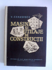 Masini si utilaje de constructii - V. Ceausescu / R2F foto