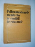 Politraumatismele membrelor in conditii de catastrofe - 1982