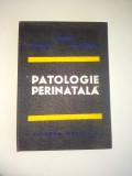 Patologie perinatala- I. Lupea, Dr. Gh. Ursu, Dr. Lilly Rosan