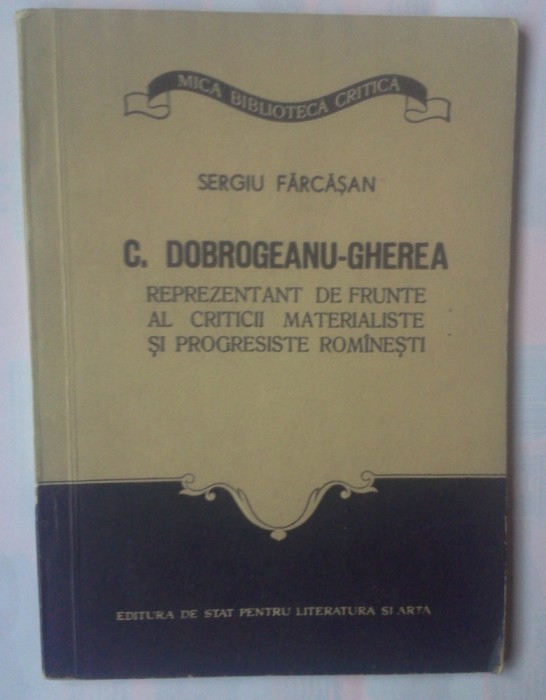 DOBROGEANU-GHEREA-REPREZENTANT DE FRUNTE AL CRITICII MATERIALISTE SI PROGRESISTE