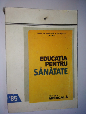 Educatia pentru sanatate - 1985 foto