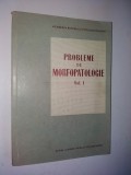 Probleme de morfopatologie vol. I - 1960