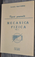 Mecanica fizica - Corneliu Bazil Cizmas (vol.1) foto