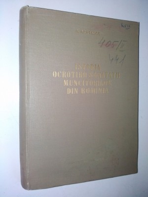 Istoria ocrotirii sanatatii muncitorilor din Romania 1957 foto