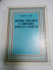 ANATOMIA FUNCTIONALA SI BIOMECANICA APARATULUI LOCOMOTOR - CLEMENT C. BACIU foto