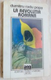 Cumpara ieftin DUMITRU RADU POPA - LA REVOLUTIA ROMANA (2000) [dedicatie/autograf]