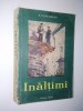 Inaltimi - E. Vorobiov, Ed. Cartea Rusa 1953
