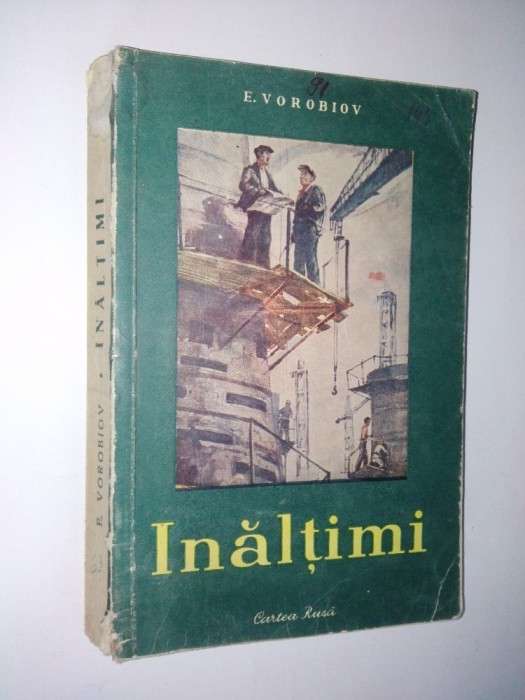 Inaltimi - E. Vorobiov, Ed. Cartea Rusa 1953