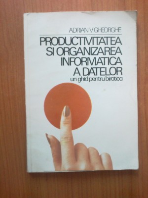 h0 Productivitatea si organizarea informatica a datelor -un ghid pentru birotica foto