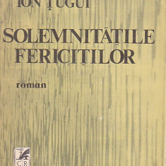 ION TUGUI - SOLEMNITATILE FERICITILOR