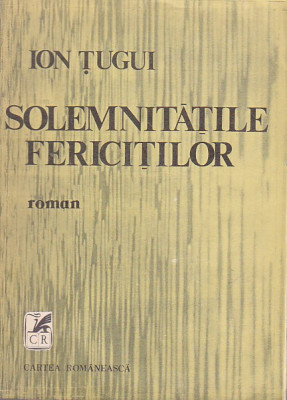 ION TUGUI - SOLEMNITATILE FERICITILOR foto