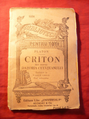 Platon - Criton -sau - Despre Datoria Cetateanului , anii &amp;#039;20 ,trad.V.Grecu foto