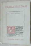 VASILE BARDAN-NOAPTEA GRAVITATIEI (VERSURI,ed. princeps 1994,dedicatie/autograf)