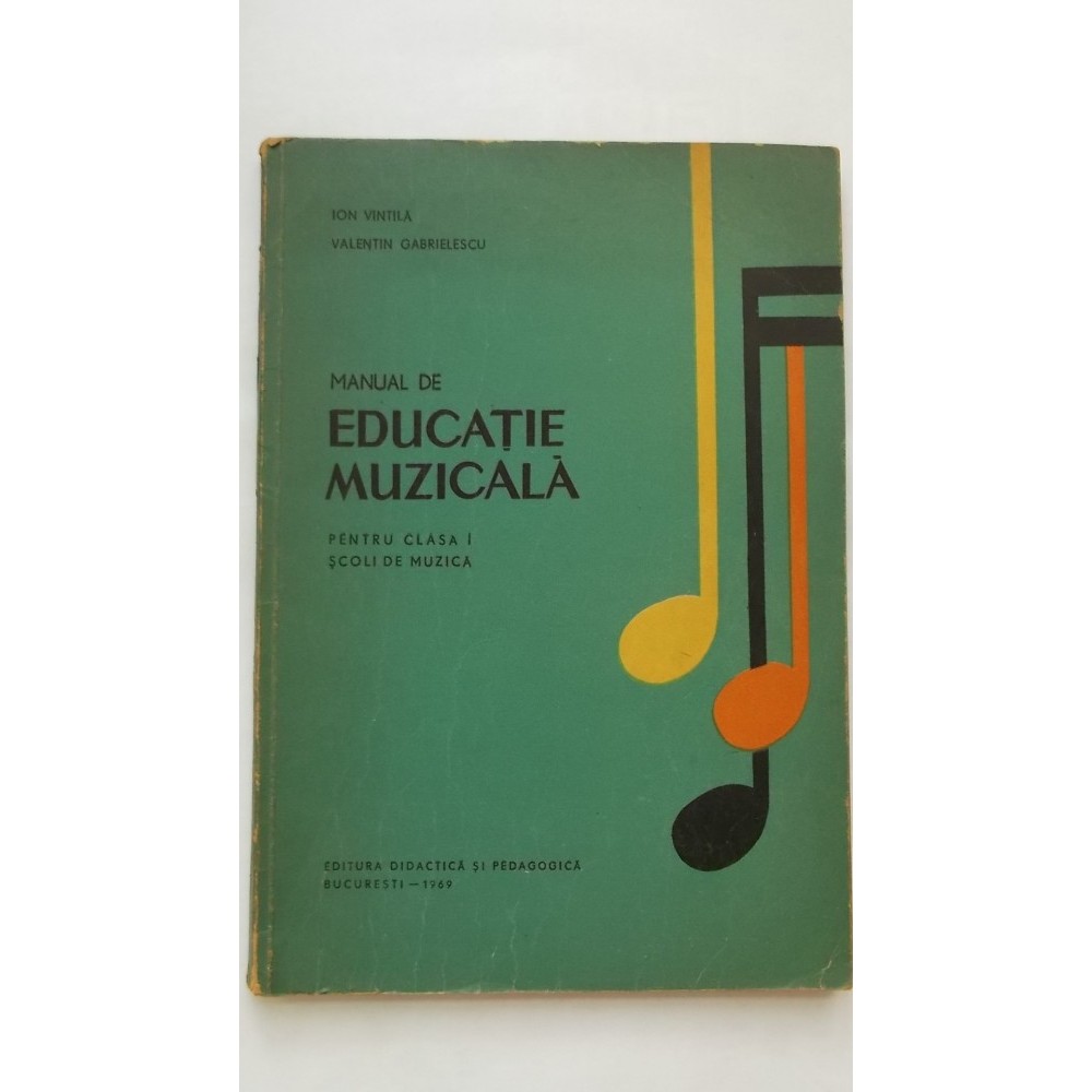 Ion Vintila Valentin Gabrielescu Manual De Educatie Muzicala