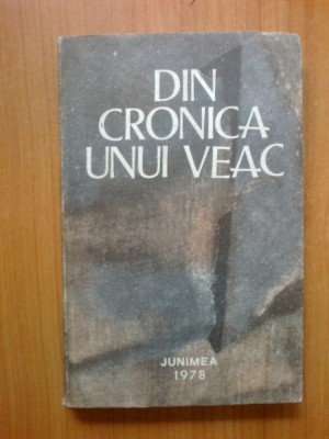 h0 Din cronica unui veac - Documente inedite (1850-1950) foto