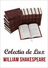 William Shakespeare (opere complete) -Colectie lux - Editie Bilingva - Sigilate foto