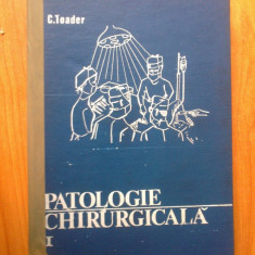 h0 Patologie Chirurgicala Vol.1 - C. Toader ,