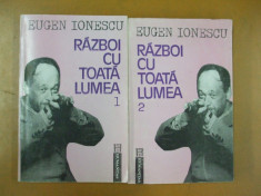 Eugen Ionescu Razboi cu toata lumea 2 vol publicistica romaneasca Buc 1992 foto