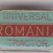 Insigna Romania Universal Tractor