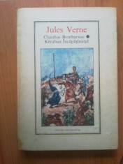 h0 Jules Verne-Claudius Bombarnac*Keraban incapatinatul foto