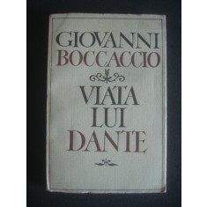 GIOVANNI BOCCACCIO - VIATA LUI DANTE