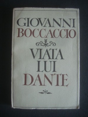 GIOVANNI BOCCACCIO - VIATA LUI DANTE foto