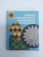 FILEURI, MACRAMEURI, IMPLETITURI CROSETATE 1975 foto