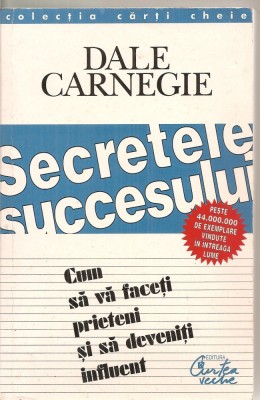 (C5999) SECRETELE SUCCESULUI DE DALE CARNEGIE foto