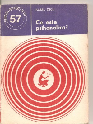 (C6025) CE ESTE PSIHANALIZA? DE AUREL DICU foto