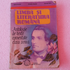 Limba si literatura romana - Antologie de texte comentate. clasa a VIII-a