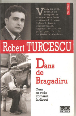 (C6006) DANS DE BRAGADIRU DE ROBERT TURCESCU, CUM SE VEDE ROMANIA IN DIRECT foto