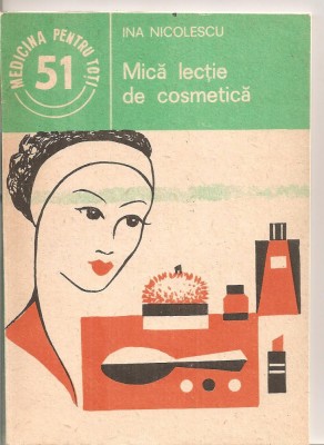 (C6022) MICA LECTIE DE COSMETICA DE INA NICOLESCU foto