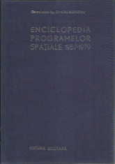 AS - Dumitru Andreescu - ENCICLOPEDIA PROGRAMELOR SPATIALE 1957-1979 VOL. 1 SI 2 foto