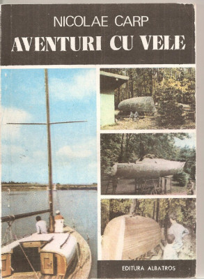 (C5972) AVENTURI CU VELE DE NICOLAE CARP foto