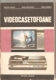 (C5969) VIDEOCASETOFOANE DE MIRCEA RADOI, RADU MATEESCU SI MIHAI BASOIU, Alta editura