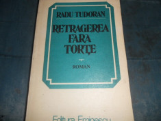 RADU TUDORAN - RETRAGEREA FARA TORTE foto