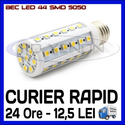BEC LED E14, E27 - 44 SMD 5050 - ECHIVALENT 50W - ALB CALD, ALB RECE - 220V foto